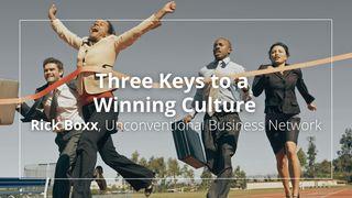 Three Keys to a  Winning Culture Mahengu 5:3-5 Amatengu