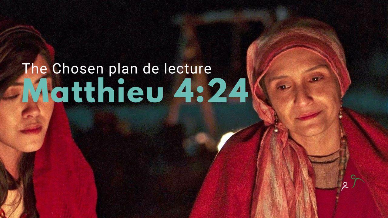 Matthieu 4:24 (S2-E3)