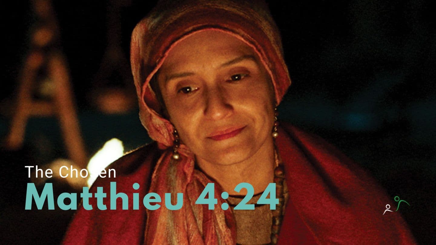 Matthieu 4 : 24 (S2-E3)