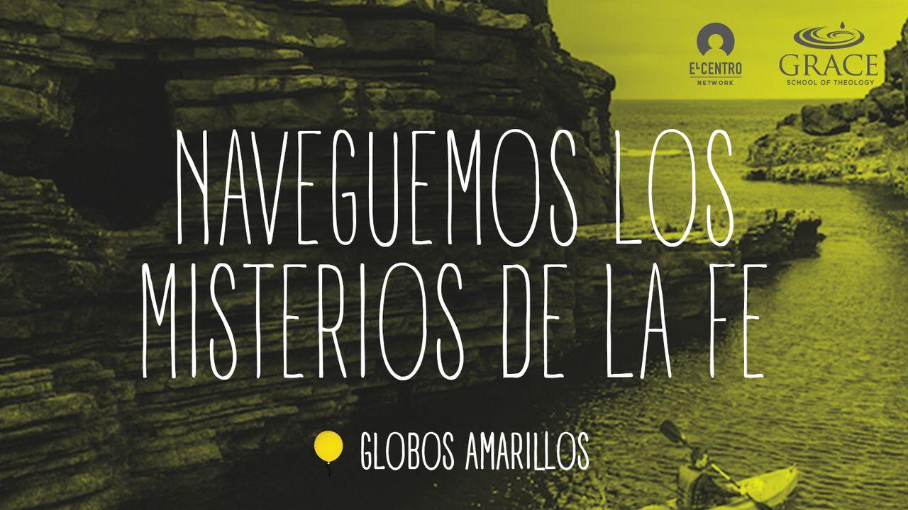 Naveguemos los misterios de la fe