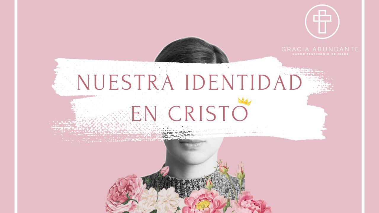 Explorando nuestra identidad en Cristo