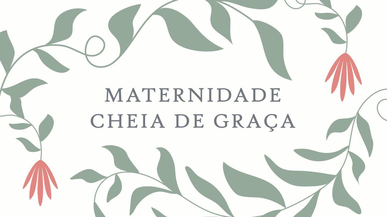 Maternidade Cheia de Graça