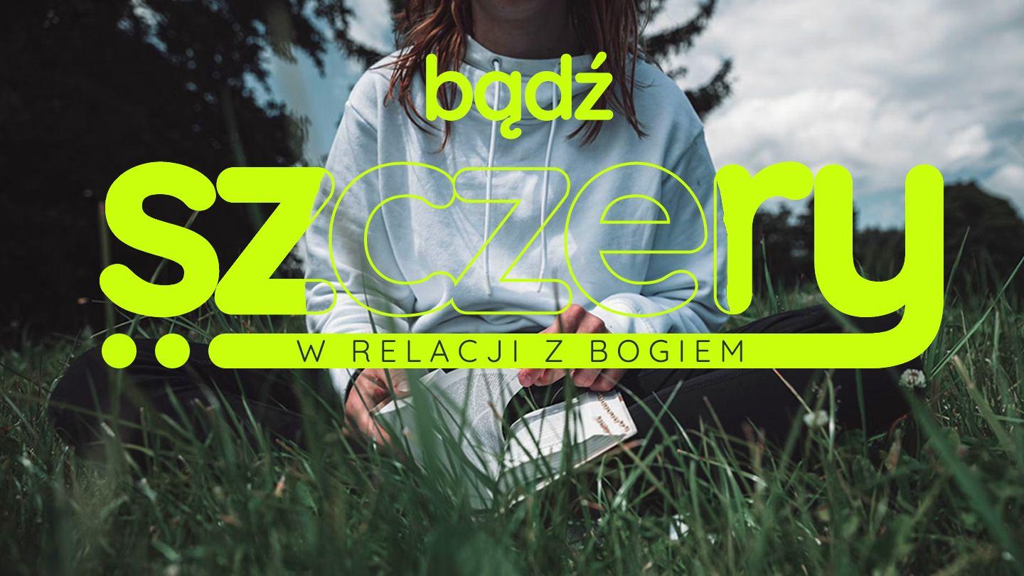Bądź szczery w relacji z Bogiem Psalmy 51:10-13 Biblia, to jest Pismo Święte Starego i Nowego Przymierza Wydanie pierwsze 2018