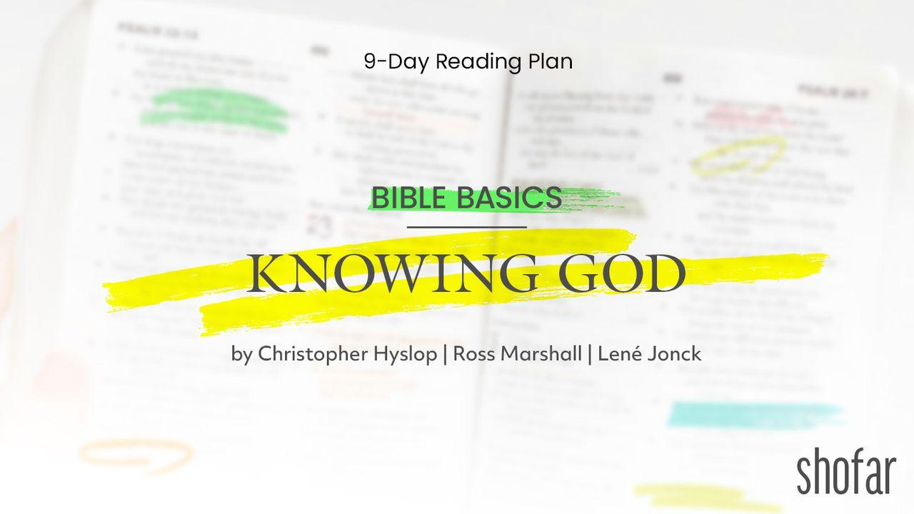 Bible Basics: Knowing God