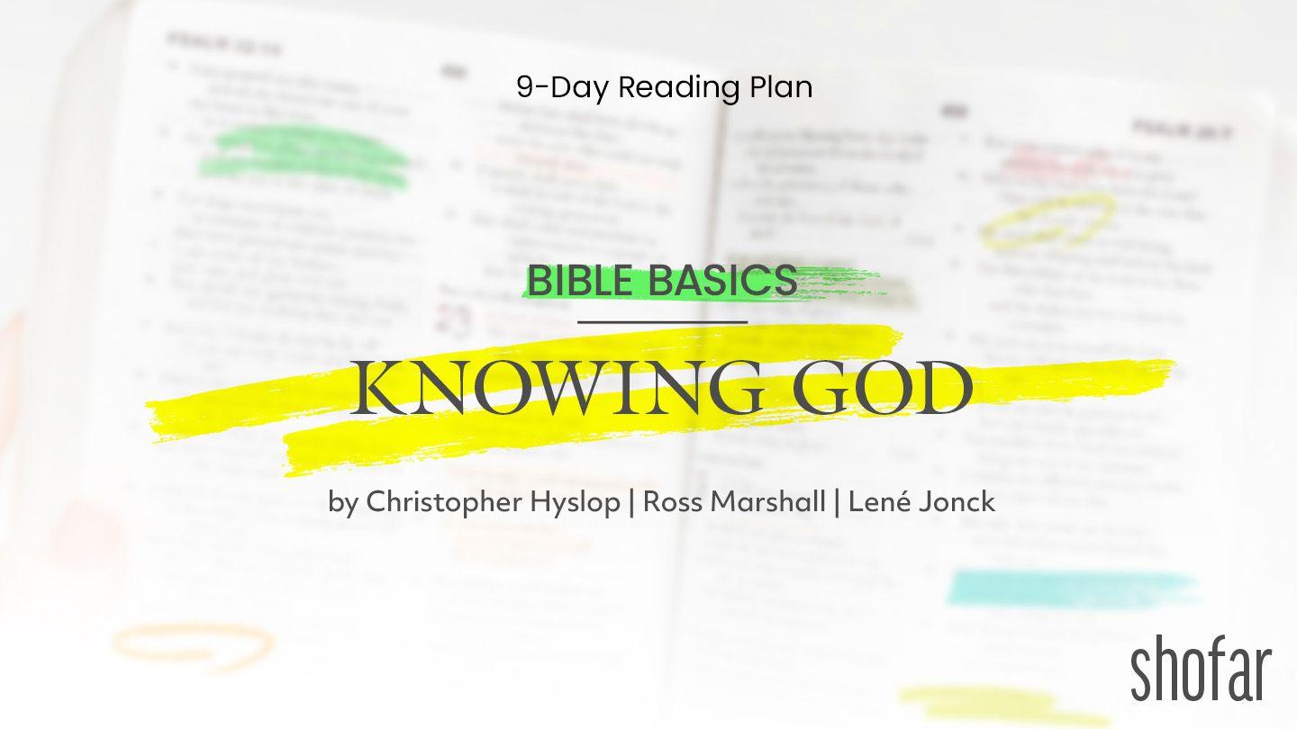 Bible Basics: Knowing God