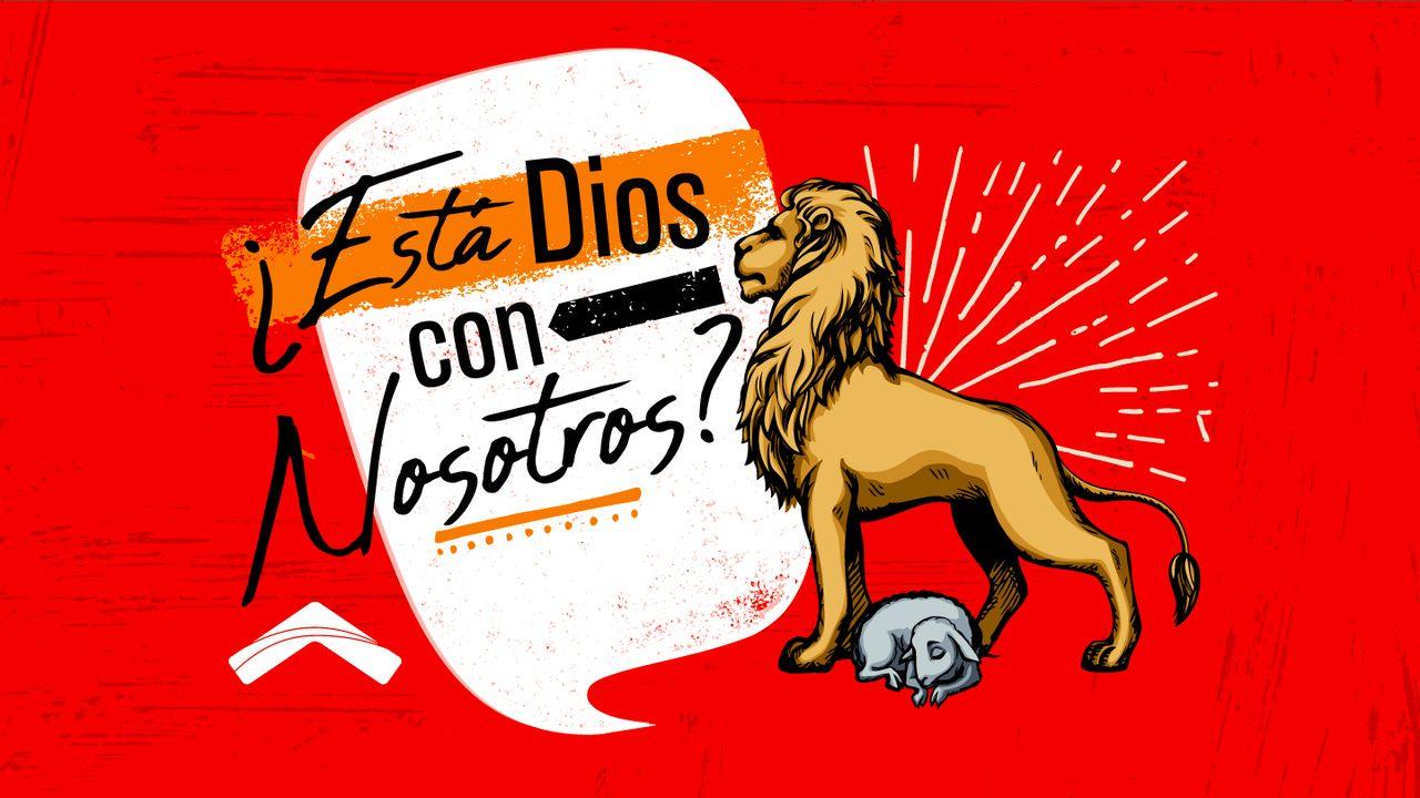 ¿Está Dios con Nosotros?