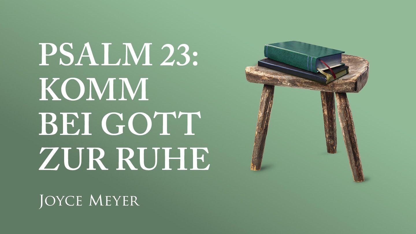Psalm 23: Komm bei Gott zur Ruhe Psaumes 23:1 Parole de Vie 2017