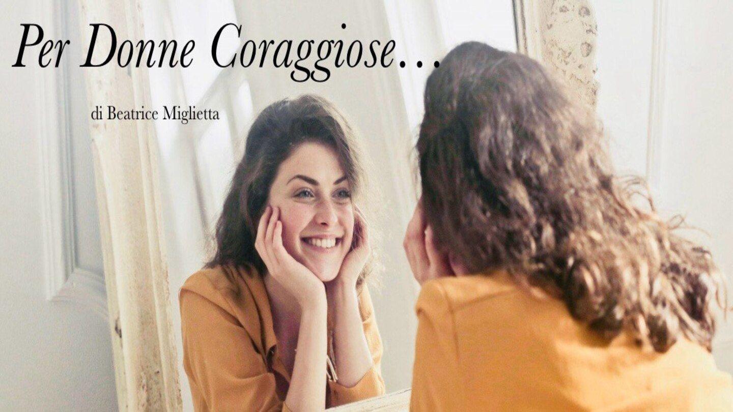 Per Donne Coraggiose...