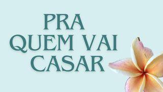 Para Quem Vai Casar! 1. Mosebok 2:24 Bibel 2011 - Bibelselskapet