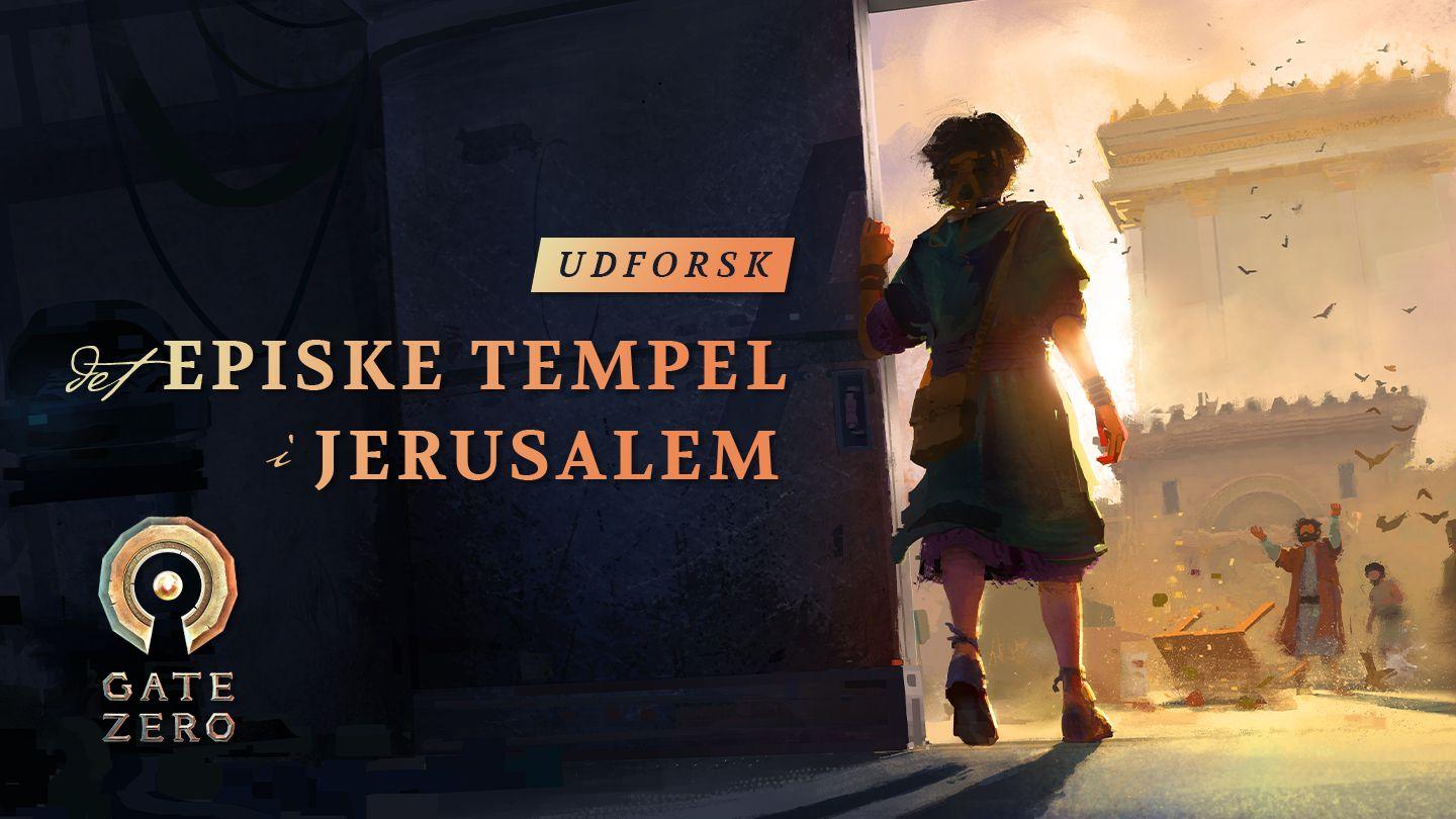 Udforsk det episke tempel i Jerusalem