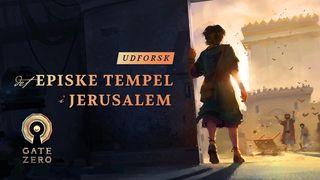 Udforsk det episke tempel i Jerusalem