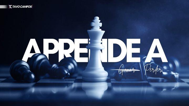 Aprende a Perder