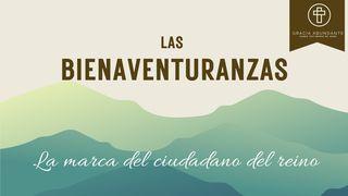 Las Bienaventuranzas: La Marca Del Ciudadano Del Reino