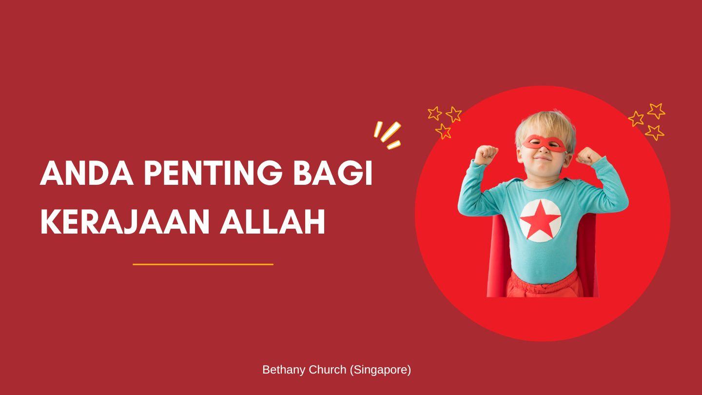 Anda Penting Bagi Kerajaan Allah 2 Petrus 1:3-12 Perjanjian Baru: Alkitab Mudah Dibaca