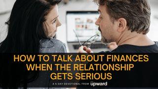 How to Talk About Finances When the Relationship Gets Serious Proverbs 27:24 Amplified Bible