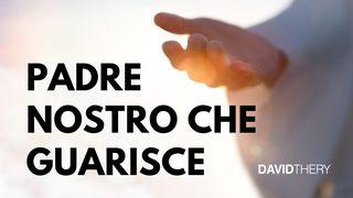 Padre Nostro Che Guarisce ମାତିଉ 6:9-10 ଆଜାଡ଼ି ତଙରନ୍‌, ରଙ୍‌ ଅନଗଡନ୍‌