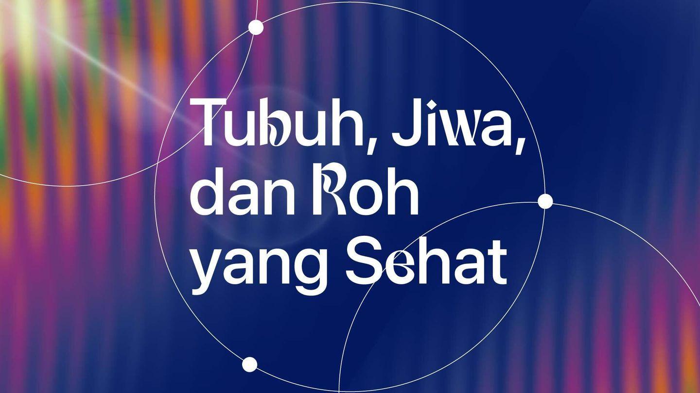 Tubuh, Jiwa, dan Roh yang Sehat Filipi 4:8-13 Firman Allah Yang Hidup