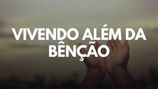 Vivendo Além da Bênção Ибтидо 12:2-3 Муқаддас Китоб