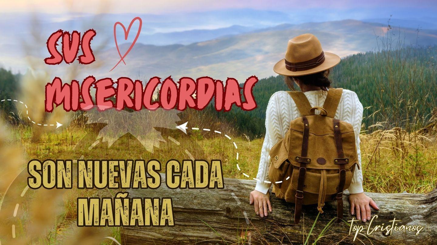 Sus Misericordias Son Nuevas Cada Mañana Job 11:14-20 Reina Valera Contemporánea