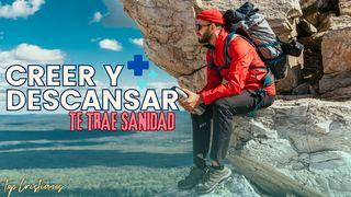 Creer Y Descansar Te Trae Sanidad 2 Reyes 5:10 La Biblia: La Palabra de Dios para todos