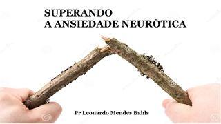 Superando a Ansiedade Neurótica Matyu 6:25 Jisas Klays Takaw Teplep Ne