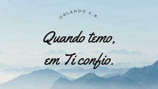 Quando Temo, Em Ti Confio.
