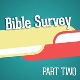 Bible Survey: Part Two