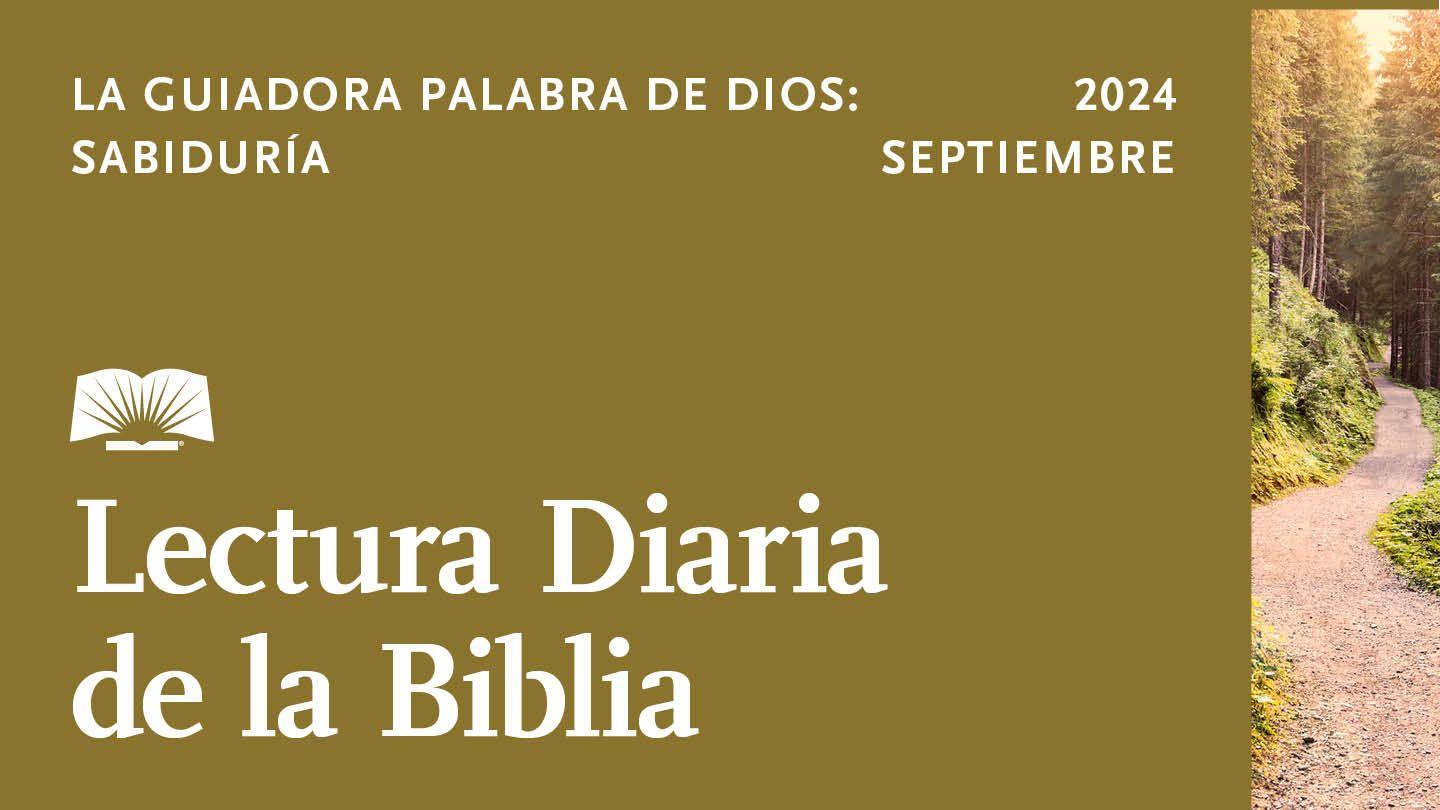 Lectura Diaria de la Biblia de Septiembre de 2024. La Guiadora Palabra de Dios: Sabiduria Santiago 2:8-9 Reina Valera Contemporánea