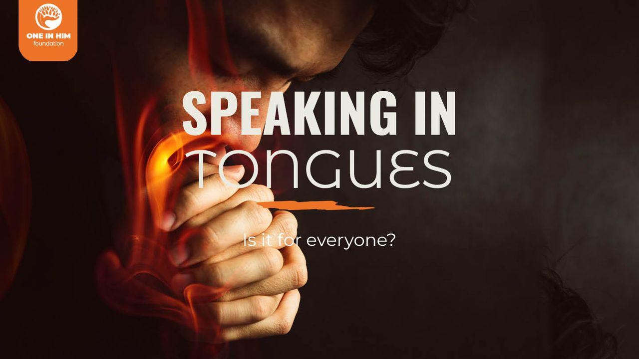Speaking in Tongues