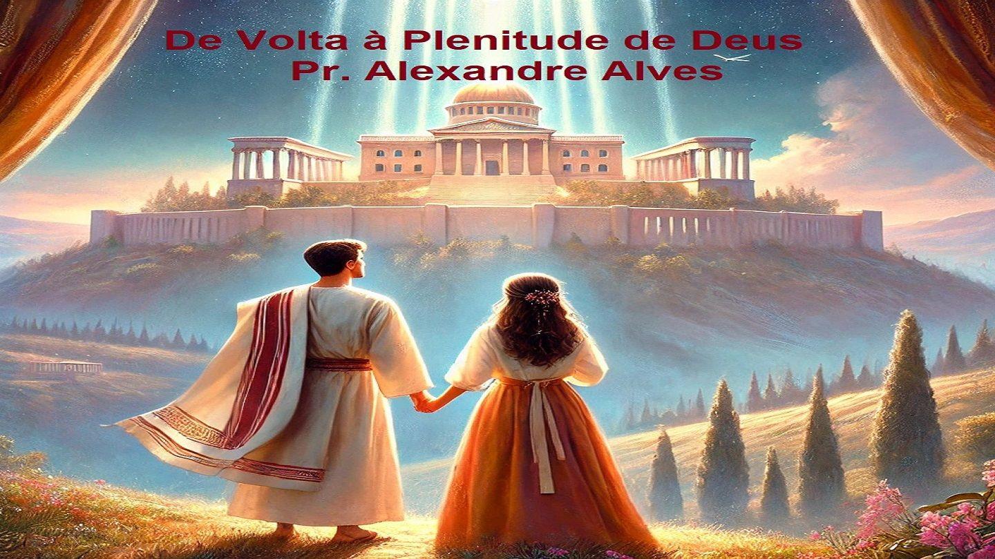 De Volta à Plenitude de Deus Esdras 3:10-13 Nova Tradução na Linguagem de Hoje