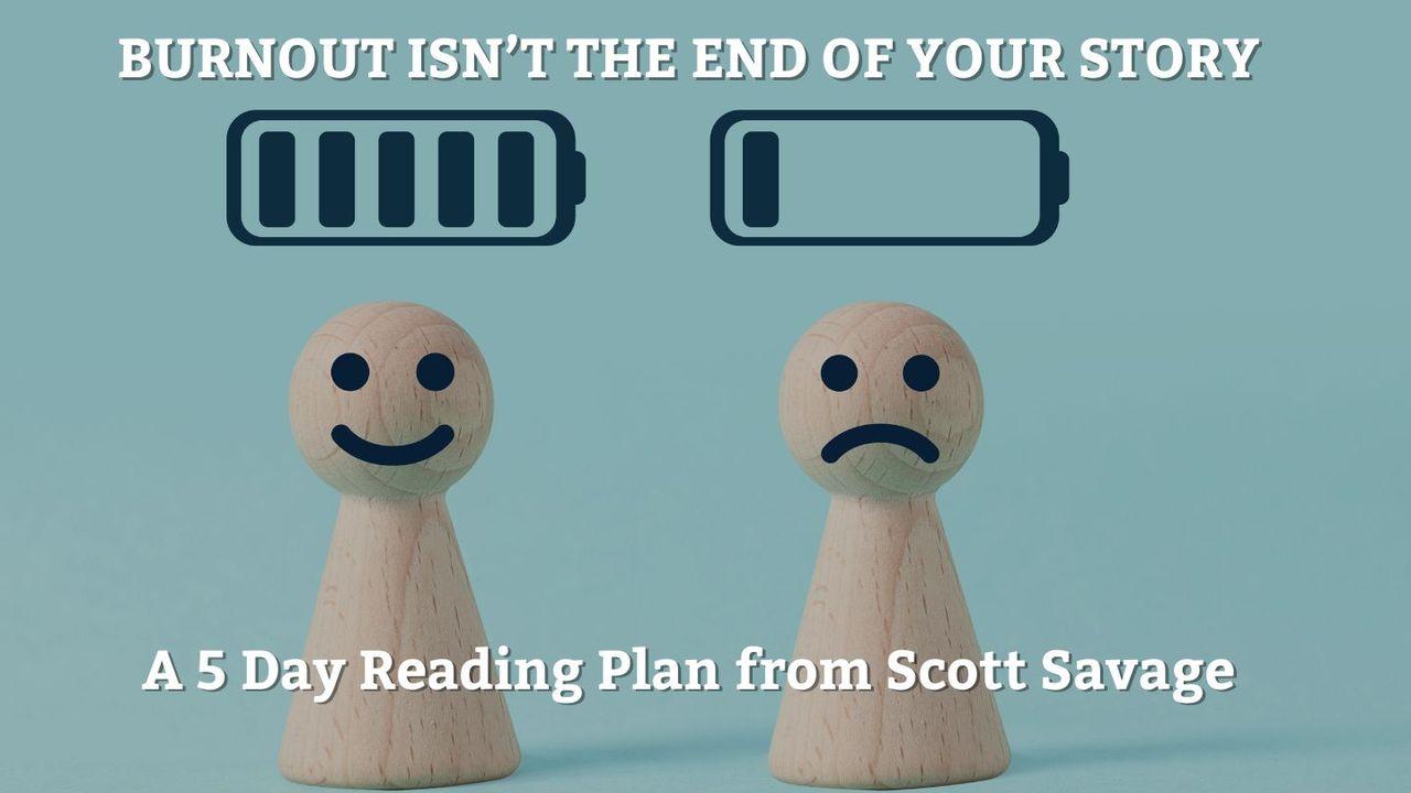 Burnout Isn't the End of Your Story!