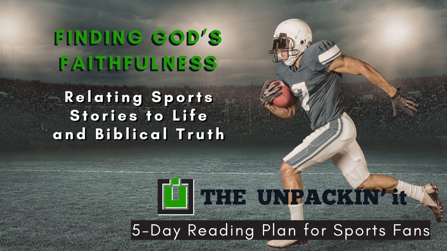 UNPACK This...Finding God's Faithfulness Psalm 34:1-14 King James Version