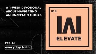 Elevate: Raising the Bar for Conversations About an Uncertain Future