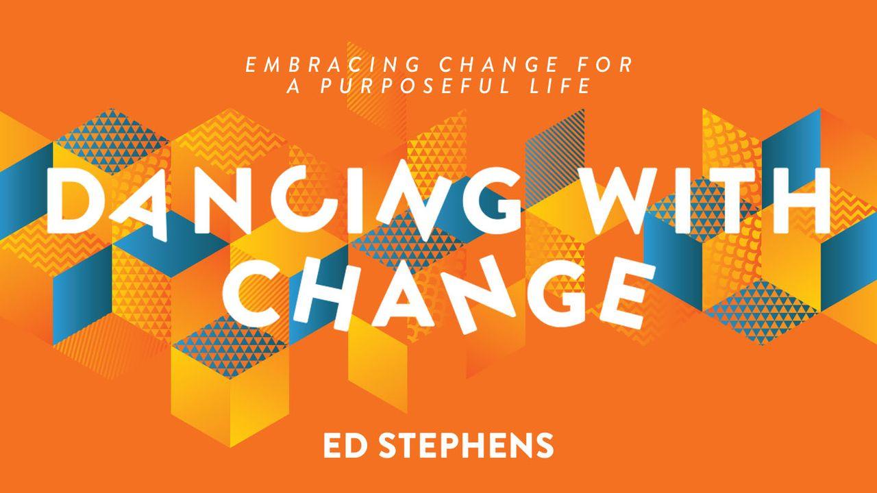 Dancing With Change