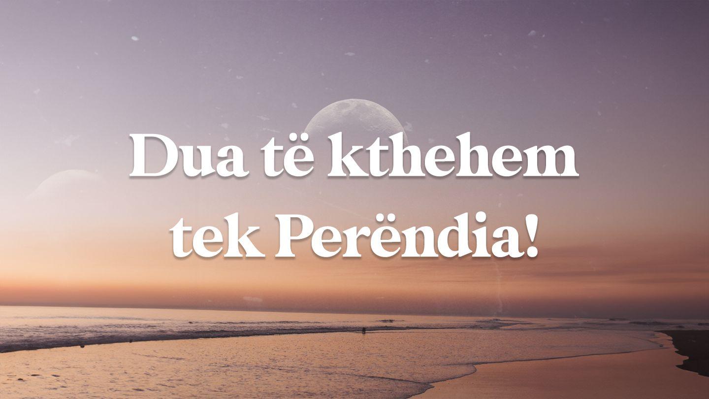 Dua të kthehem tek Perëndia! البشارة كما دوّنها يوحنا 10:10 الترجمة العربية المشتركة مع الكتب اليونانية