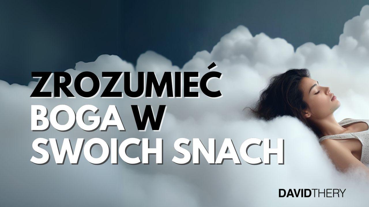 Zrozumieć Boga w swoich snach