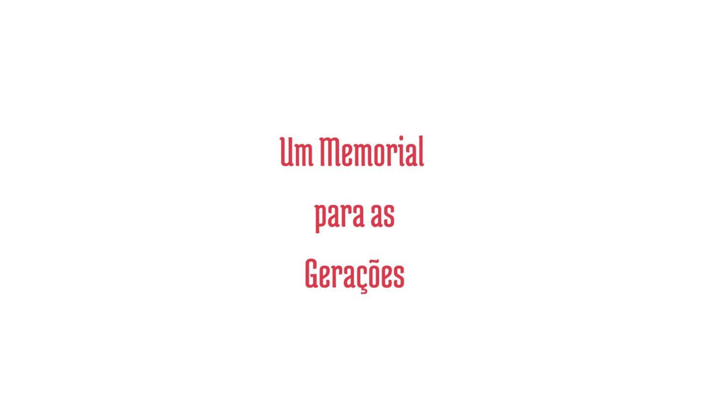 Um Memorial para as Gerações