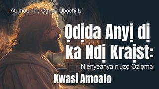 Ọdịda Anyị dị ka Ndị Kraịst