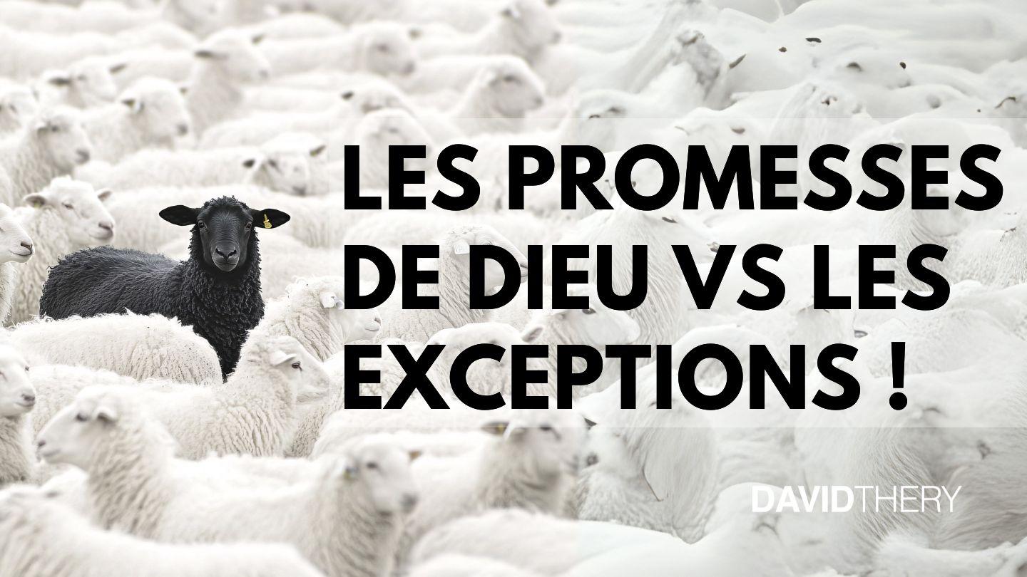 Les promesses de Dieu VS les exceptions ! Metiu 17:20 ANWNV GAMLV