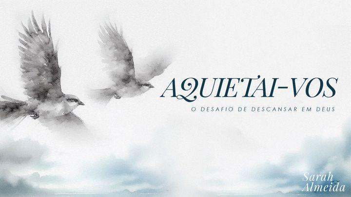 Aquietai-vos