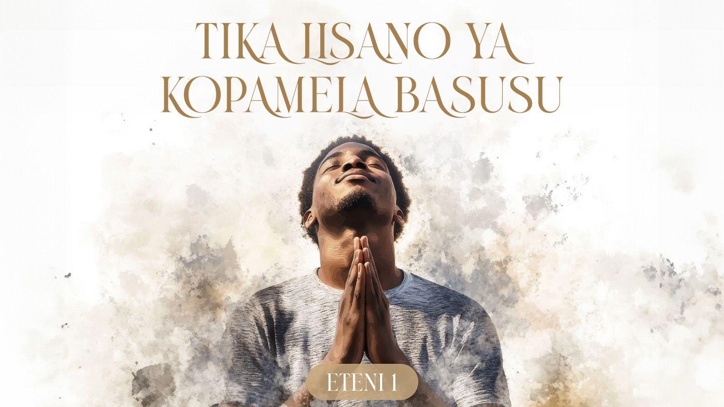 Tika Lisano Ya Kopamela Basusu | Eteni 1 Metiu 6:9-10 Metiu ge Efeso