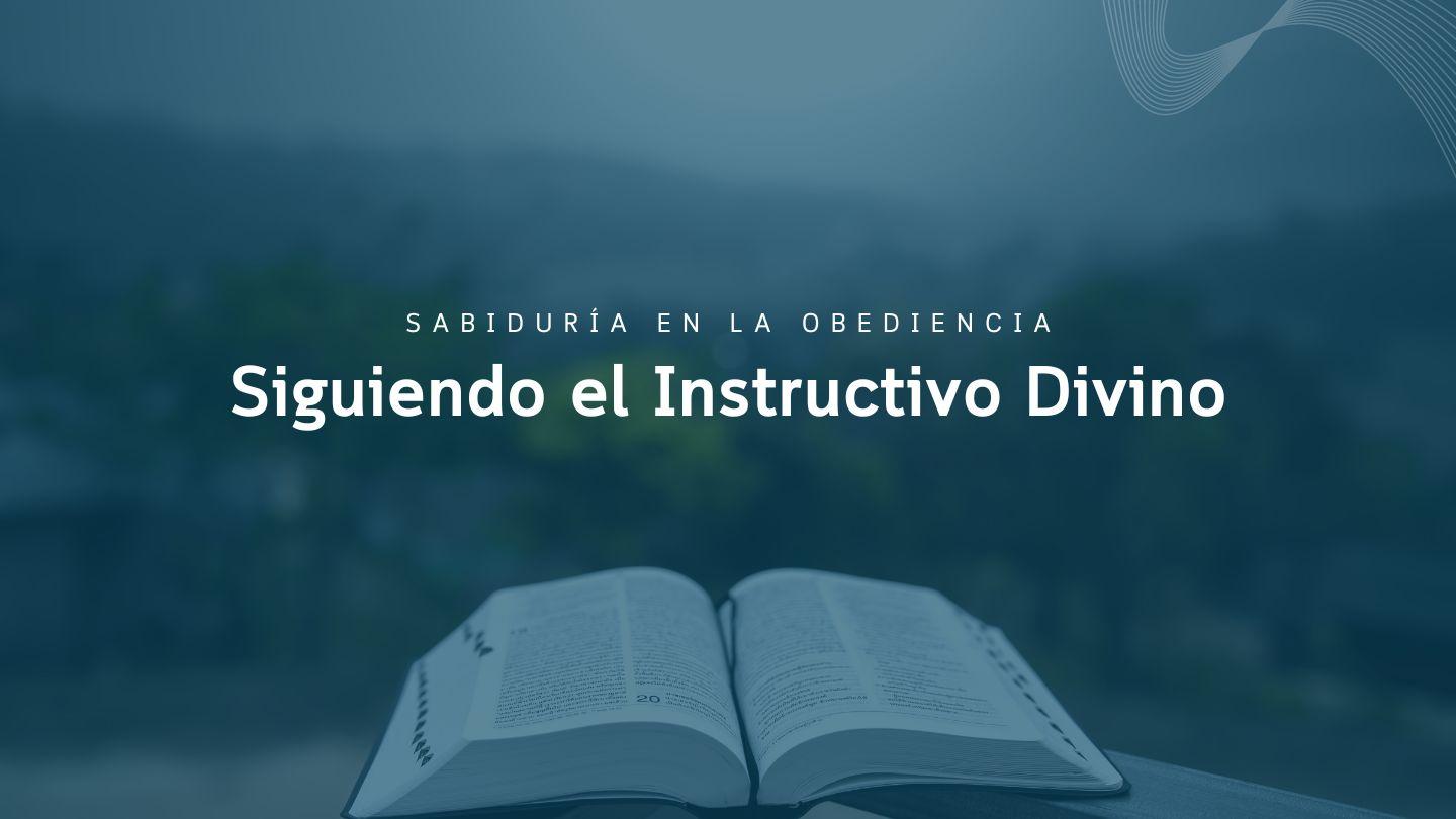 Sabiduría en la Obediencia: Siguiendo el Instructivo Divino Proverbios 1:2-7 Biblia Dios Habla Hoy