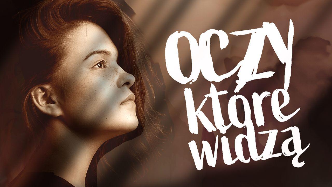 Oczy, które widzą