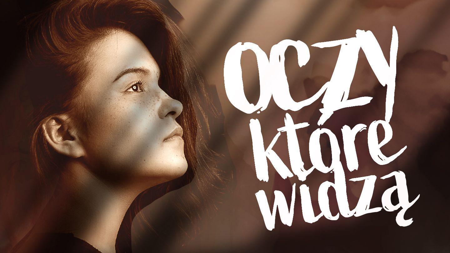 Oczy, które widzą 1 Samuelowa 16:7-12 Biblia Gdańska