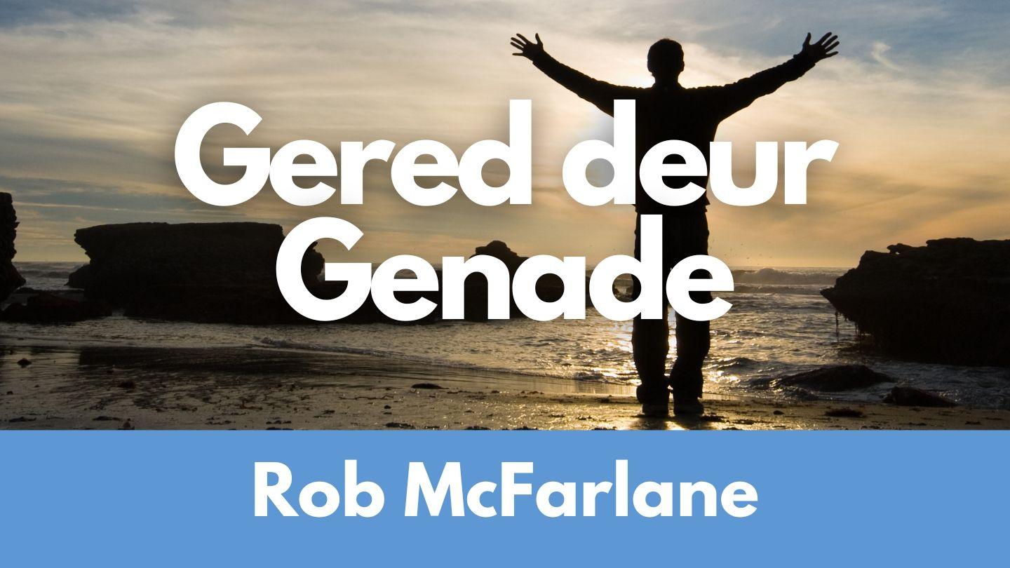 Gered deur Genade 1 PETRUS 4:11-17 Nuwe Lewende Vertaling