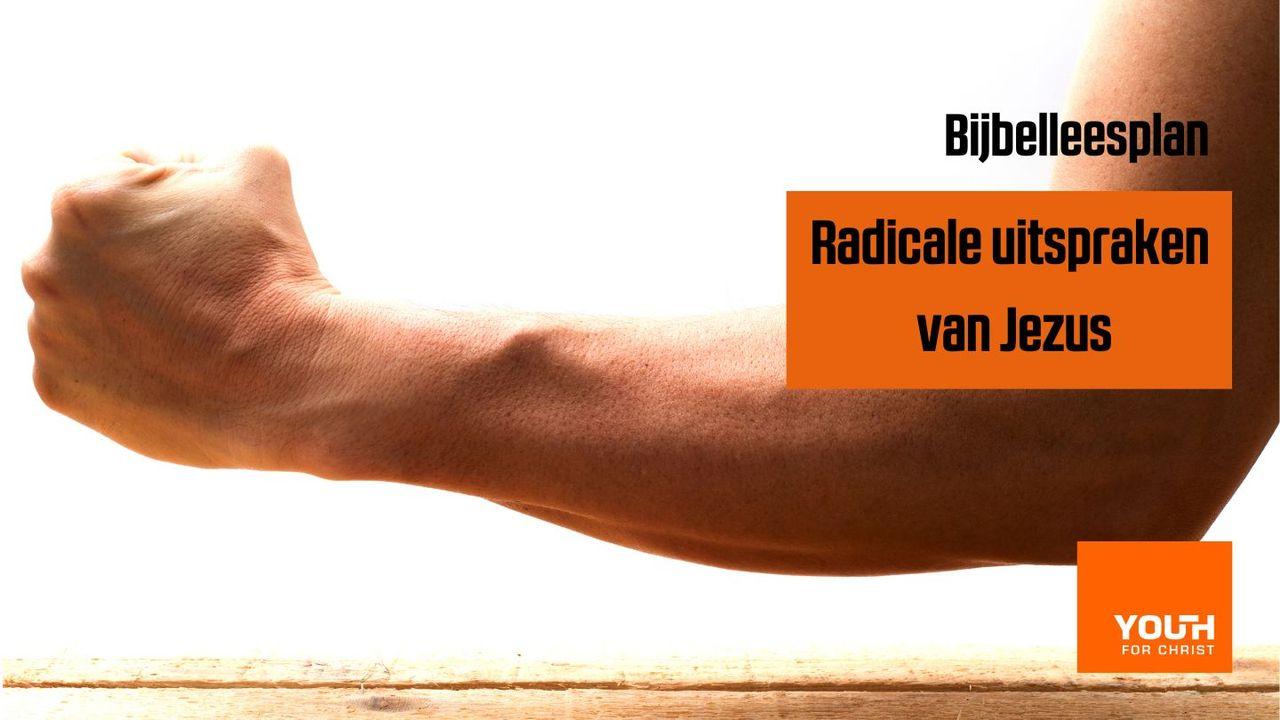 Radicale uitspraken van Jezus