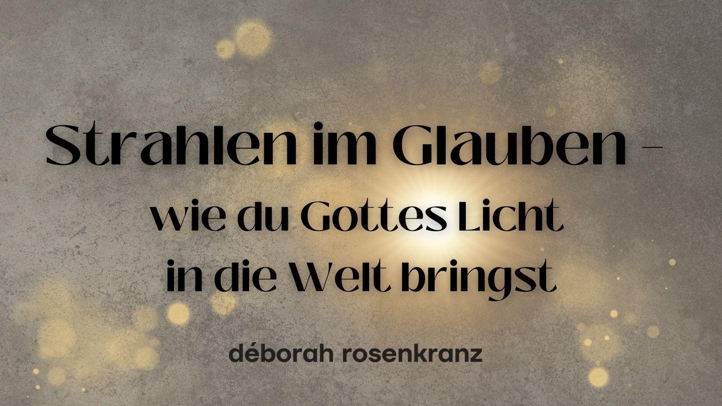 Strahlen im Glauben – wie du Gottes Licht in die Welt bringst Suencuek 1:2 Matu Bible
