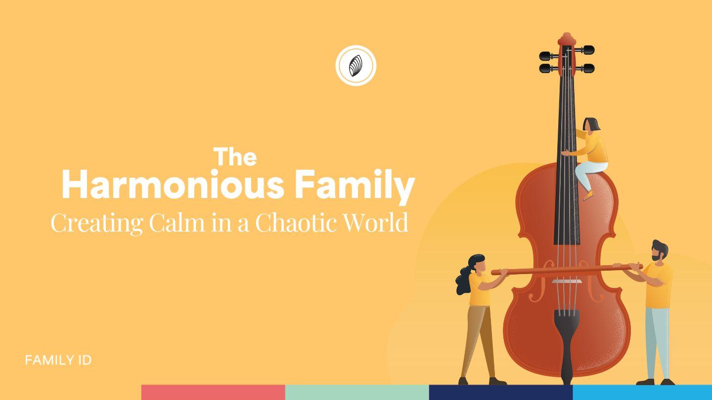 The  Harmonious Family: Creating Calm in a Chaotic World Romans 15:7 New American Standard Bible - NASB 1995