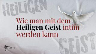 Wie man mit dem Heiligen Geist intim werden kann Matúš 6:33 Nádej pre kazdého