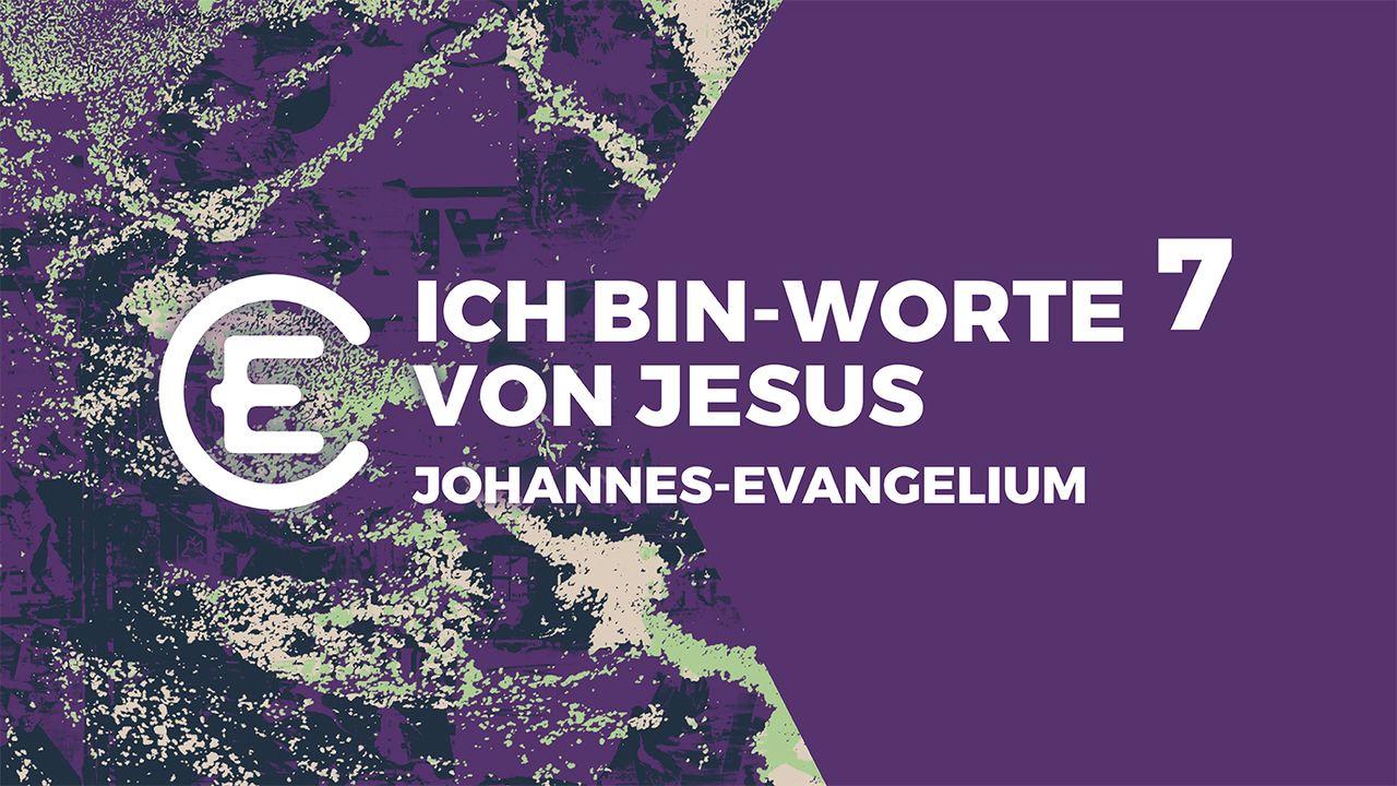 7 Ich-bin-Worte von Jesus